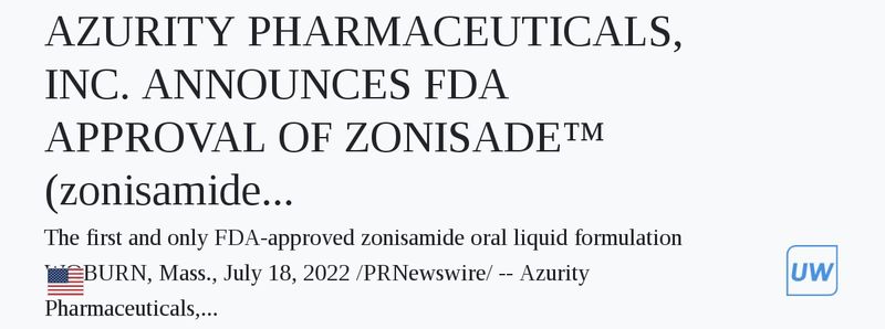 FDA Approves Zonisade (zonisamide oral suspension) for the Treatment of Partial-Onset Seizures FDA Approves Zonisade (zonisamide oral suspension) for the Treatment of Partial-Onset Seizures